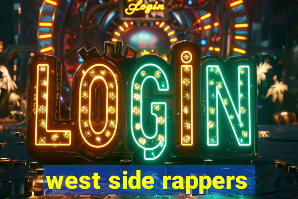 west side rappers